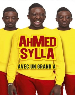 Ahmed Sylla : Avec un grand A streaming