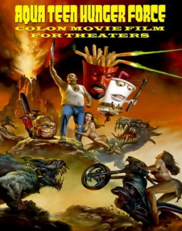 Aqua Teen Hunger Force Colon Movie Film for Theaters streaming