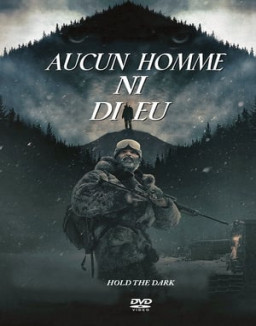 Aucun homme ni dieu streaming