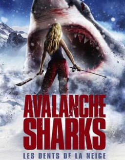 Avalanche Sharks : Les dents de la neige streaming