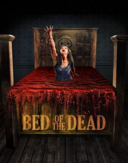 Bed of the Dead streaming