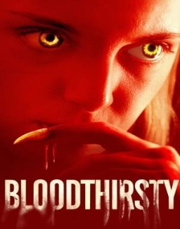 Bloodthirsty streaming