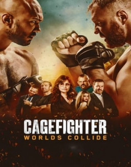 Cagefighter: Worlds Collide streaming