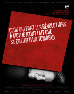 Ceux qui font les révolutions à moitié n'ont fait que se creuser un tombeau streaming