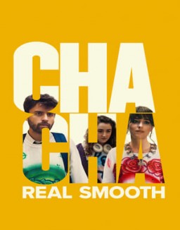 Cha Cha Real Smooth streaming