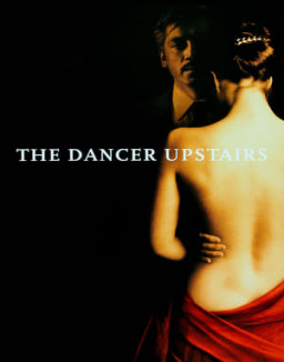 Dancer Upstairs streaming