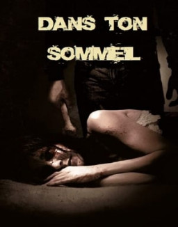 Dans ton sommeil streaming