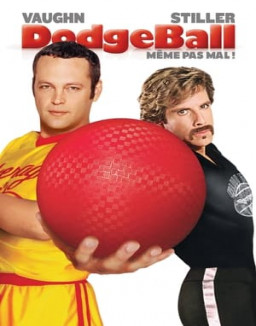 Dodgeball ! Même pas mal ! streaming