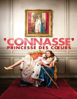 'Connasse' : Princesse des cœurs streaming