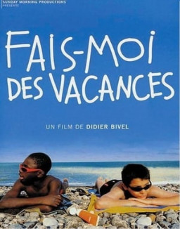 Fais-moi des vacances streaming