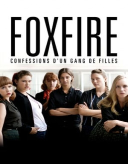 Foxfire : Confessions d'un gang de filles streaming