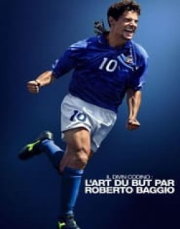 Il Divin Codino : Lart du but par Roberto Baggio streaming