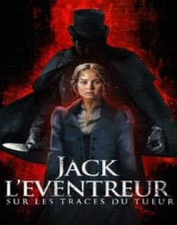 Jack léventreur : Sur les traces du tueur streaming