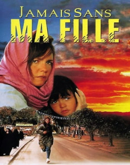 Jamais sans ma fille streaming