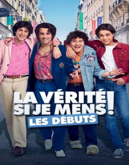 La Vérité si je mens ! Les Débuts streaming