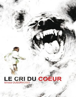 Le Cri du cœur streaming