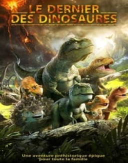 Le Dernier des dinosaures streaming