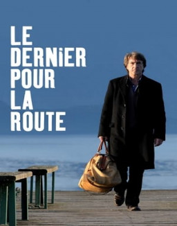 Le Dernier pour la route streaming