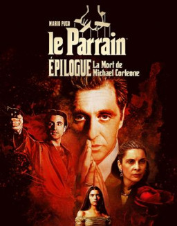 Le Parrain de Mario Puzo, épilogue : la mort de Michael Corleone streaming