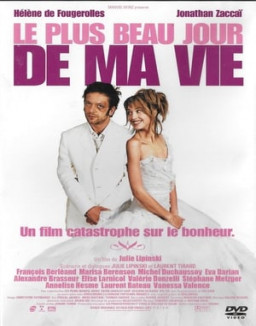 Le plus beau jour de ma vie streaming