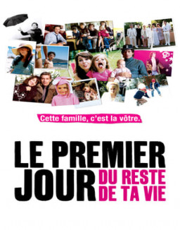 Le Premier Jour du reste de ta vie streaming