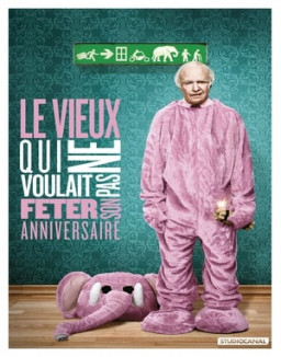 Le vieux qui ne voulait pas fêter son anniversaire streaming