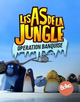 Les As de la Jungle - Opération banquise streaming