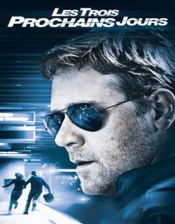 Les Trois Prochains Jours streaming