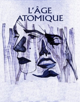 L'âge atomique streaming