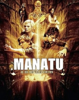 Manatu : Le Jeu des trois vérités streaming