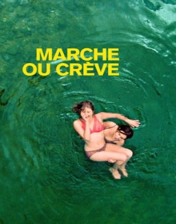 Marche ou crève streaming
