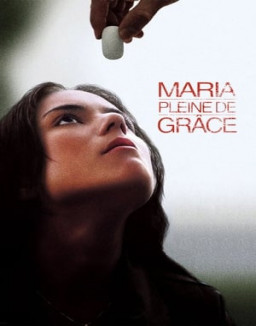 Maria, pleine de grâce streaming