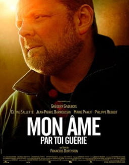 Mon âme par toi guérie streaming