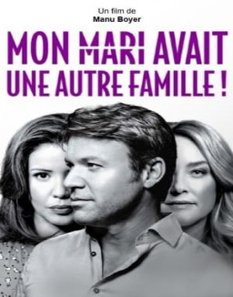 Mon mari avait une autre famille streaming