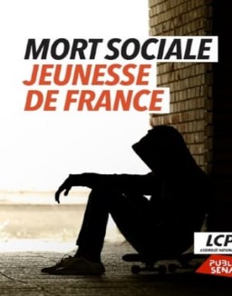 Mort sociale, jeunesse de France streaming