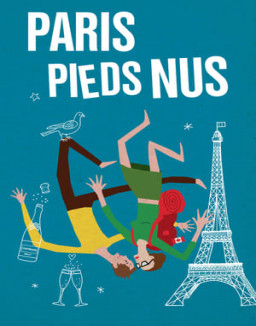 Paris pieds nus streaming