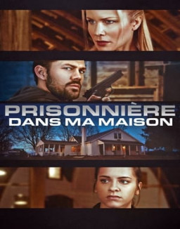 Prisonnière dans ma maison streaming