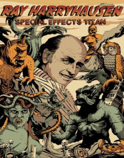 Ray Harryhausen - Le Titan des effets spéciaux streaming