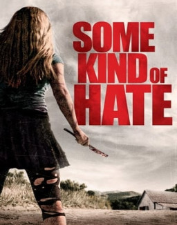 Some Kind of Hate streaming