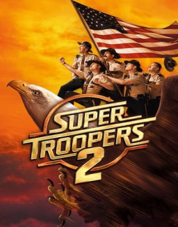 Super Troopers 2 streaming