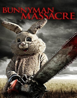 The Bunnyman Massacre streaming
