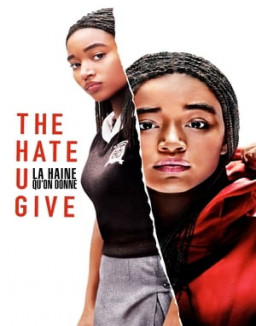 The Hate U Give - La Haine qu'on donne streaming