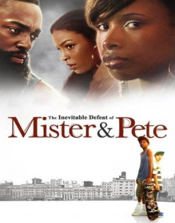 The Inevitable Defeat of Mister &amp; Pete