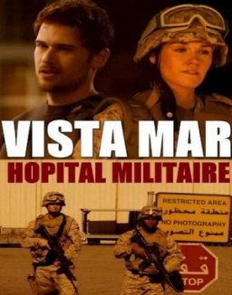 Vista Mar : Hôpital Militaire streaming