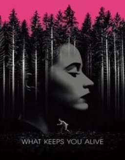 What Keeps You Alive streaming