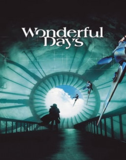 Wonderful Days streaming